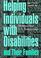 Cover of: Helping Individuals With Disabilities And Their Families