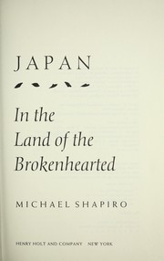 Cover of: Japan: In the land of the brokenhearted