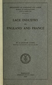 Cover of: Lace industry in England and France.