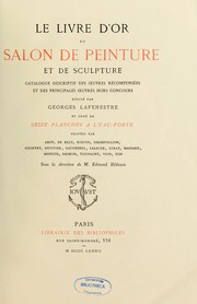 Cover of: Le Livre d'or du Salon de peinture et de sculpture: catalogue descriptif des oeuvres récompensées et des principales oeuvres hors concours