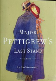 Cover of: Major Pettigrew's last stand: a novel