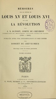 Mémoires sur les règnes de Louis XV et Louis XVI et sur la Révolution by Dufort, Jean Nicolas comte de Cheverny