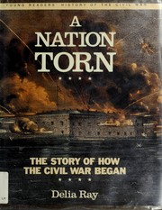 Cover of: A nation torn by Delia Ray, Delia Ray