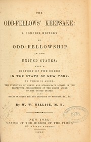 Cover of: The Odd-fellows' keepsake by W. W. Wallace