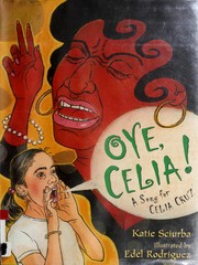 Cover of: Oye, Celia! by Katie Sciurba