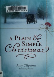 Cover of: A plain and simple Christmas: a novella