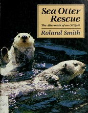 Sea otter rescue by Roland Smith