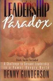 Cover of: The Leadership Paradox (From Loren Cunningham) by Denny Gunderson