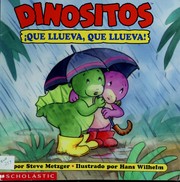 Cover of: Dinositos, Que llueva, que llueva! by Steve Metzger