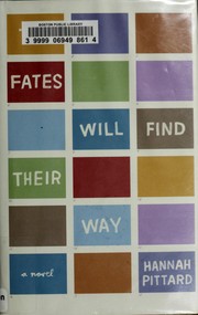 Cover of: The fates will find their way: a novel