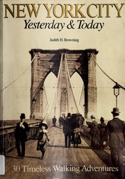 Cover of: New York City Yesterday and Today 30 Timeless Walking Adventures