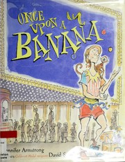 Cover of: Once upon a banana by Jennifer L. Armstrong