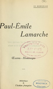 Cover of: Paul-Émile Lamarche: oeuvres, hommages