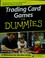 Cover of: Trading card games for dummies
