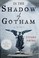 Cover of: In the shadow of Gotham