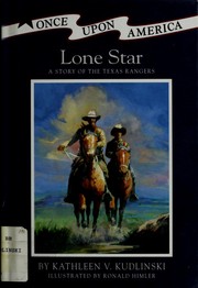 Cover of: Lone star: a story of the Texas Rangers