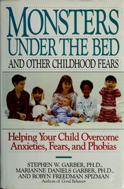 Cover of: Monsters Under the Bed and Other Childhood Fears by Robyn Freedman Spizman