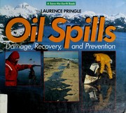 Cover of: Oil spills by Laurence P. Pringle