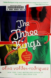 Cover of: The three kings by Alisa Valdes-Rodriguez