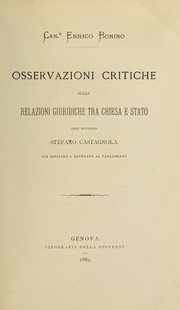 Cover of: Osservazioni critiche sulle relazioni giuridiche tra chiesa e stato dell'avvocato Stefano Castagnola ... by Enrico Bonino