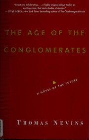 Cover of: The age of the conglomerates: a novel of the future