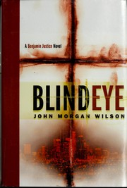 Cover of: Blind eye by John Morgan Wilson, John Morgan Wilson