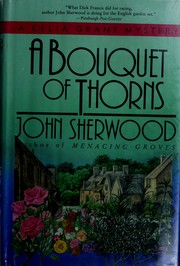 Cover of: A bouquet of thorns by John Sherwood