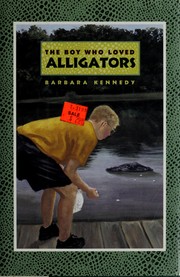 Cover of: The boy who loved alligators