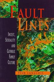 Cover of: Fault lines: incest, sexuality and Catholic family culture