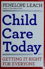 Cover of: Child care today: getting it right for everyone