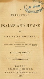 Cover of: A Collection of Psalms and hymns for Christian worship