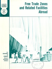 Cover of: Free trade zones and related facilities abroad by United States. Bureau of International Commerce.