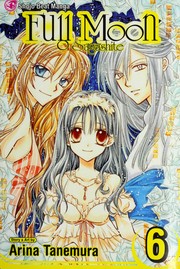 Cover of: Full moon O Sagashite: Vol #6