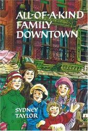 Cover of: All-of-a-Kind Family Downtown (All-of-a-Kind Family series, The) by Sydney Taylor