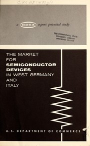 Cover of: The market for semiconductor devices in West Germany and Italy.