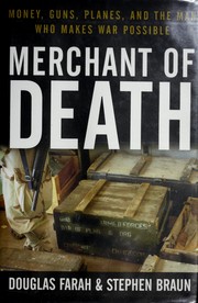 Merchant of death by Douglas Farah, Stephen Braun