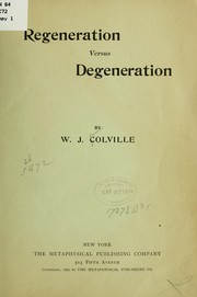 Cover of: Regeneration versus degeneration by W. J. Colville