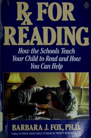 Cover of: Rx for reading: how the schools teach your child to read  and how you can help