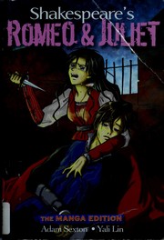 Cover of: Shakespeare's Romeo and Juliet the manga edition by Adam Sexton