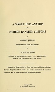 Cover of: A simple explanation of modern banking customs by Humphrey Robinson