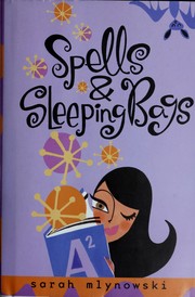 Cover of: Spells & sleeping bags by Sarah Mlynowski