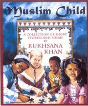 Cover of: Muslim child by Rukhsana Khan