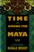 Cover of: Time among the Maya