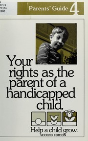 Cover of: Your rights as the parent of a handicapped child