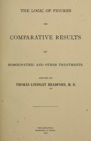 Cover of: The Logic of figures, or comparative results of homoeopathic and other treatments