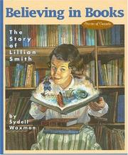 Cover of: Believing in books: the story of Lillian Smith
