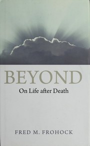 Cover of: Beyond: on life after death