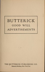 Cover of: Butterick good will advertisements. by Butterick Publishing Company.