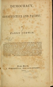 Cover of: Democracy, constructive and pacific by Parke Godwin