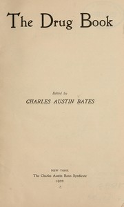Cover of: The drug book by Charles Austin Bates